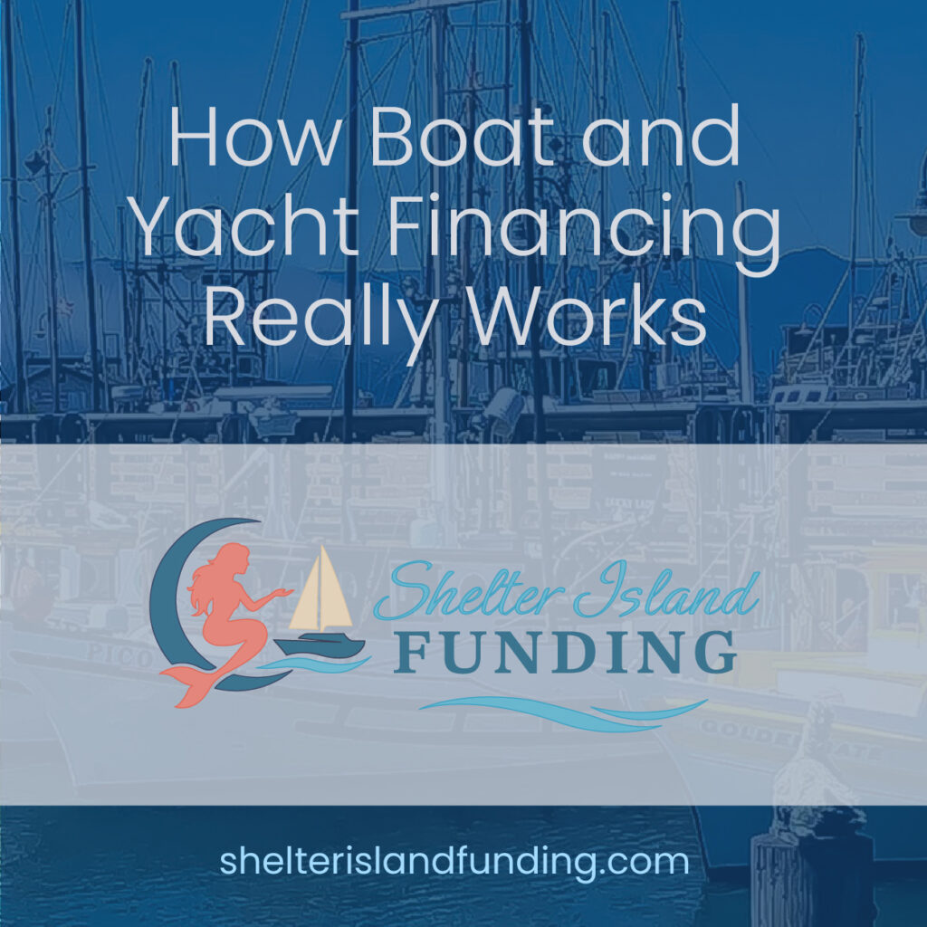 How Boat and Yacht Financing Really Works