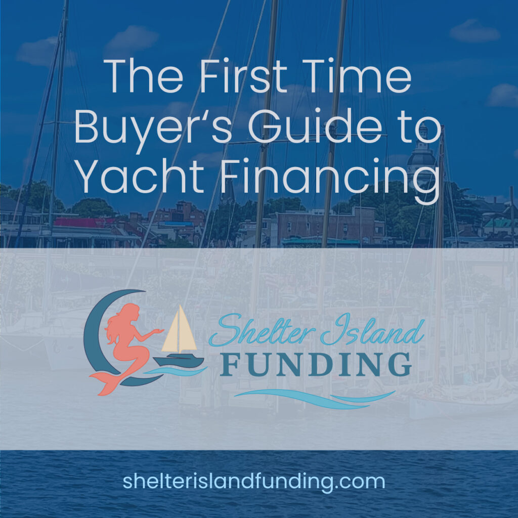 The First Time Buyer‘s Guide to Yacht Financing